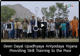 Deen Dayal Upadhyaya Antyodaya Yojana: Providing Skill Training to the Poor